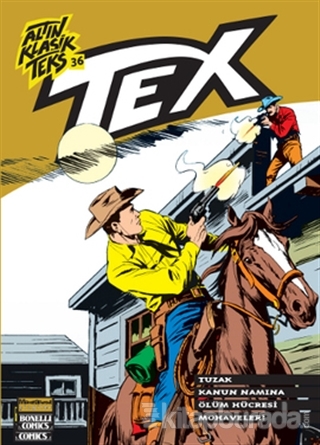 Altın Klasik Tex Sayı: 36 Tuzak / Kanun Namına / Ölüm Hücresi / Mohave