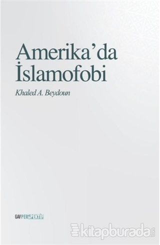 Amerika'da İslamofobi Khaled A. Beydoun