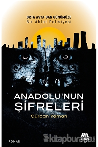 Anadolu'nun Şifreleri Gürcan Yaman
