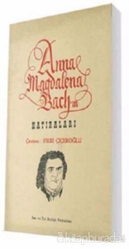 Anna Magdelena Bach'ın Hatıraları Fikri Çiçekoğlu
