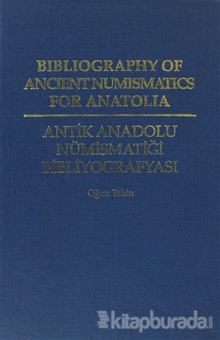 Antik Anadolu Nümismatiği Bibliyografyası / Bibliography of Ancient Nu