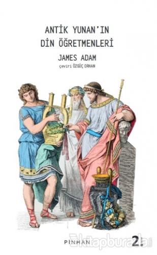 Antik Yunan'ın Din Öğretmenleri James Adam