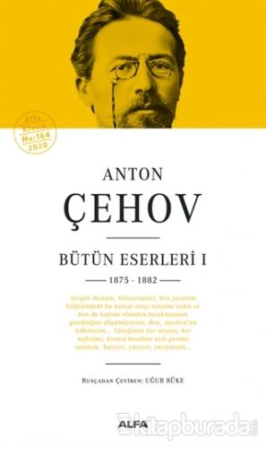 Anton Çehov Bütün Eserleri 1 (Ciltli)