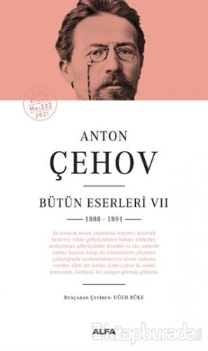Anton Çehov - Bütün Eserleri 7 (Ciltli) Anton Pavloviç Çehov