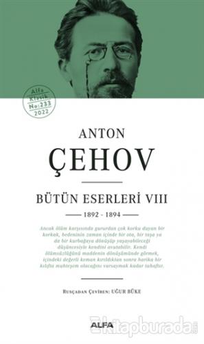 Anton Çehov Bütün Eserleri 8 (Ciltli) Anton Pavloviç Çehov