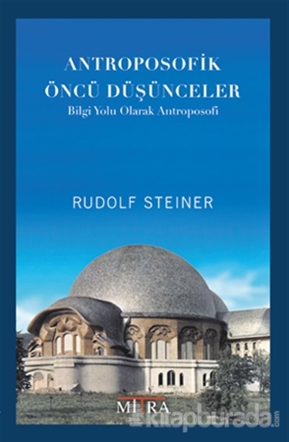 Antroposofik Öncü Düşünceler Rudolf Steiner