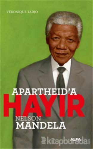 Apartheid'a Hayır - Nelson Mandela Veronique Tadjo