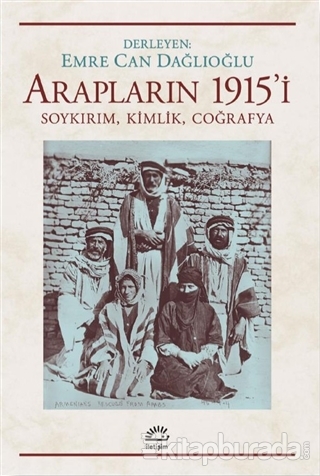 Arapların 1915'i Emre Can Dağlıoğlu