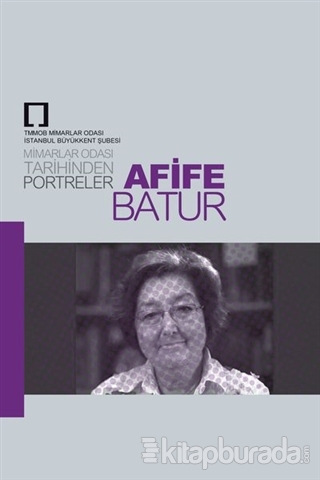 Arife Batur: Mimarlar Odası Tarihinden Portreler Kolektif