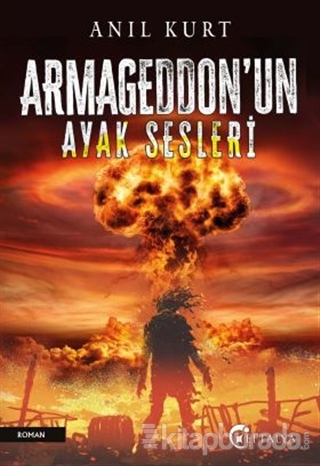 Armageddon'nun Ayak Sesleri Anıl Kurt