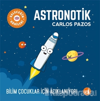 Astronotik - Geleceğin Dahileri Carlos Pazos