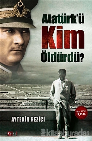 Atatürk'ü Kim Öldürdü ? Ahmet Tahir Can