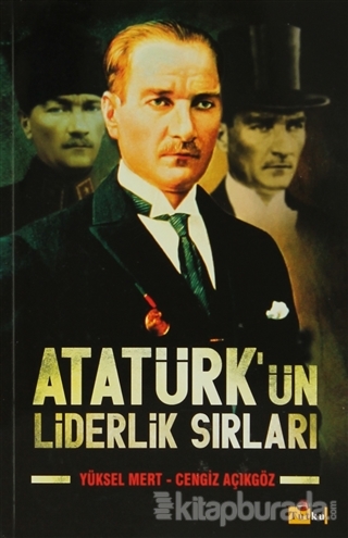 Atatürk'ün Liderlik Sırları Yüksel Mert