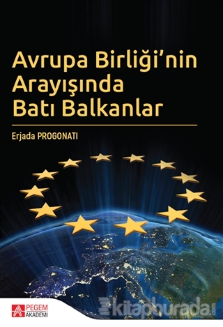 Avrupa Birliği'nin Arayışında Batı Balkanlar Erjada Progonati