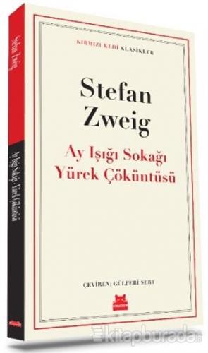 Ay Işığı Sokağı Yürek Çöküntüsü Stefan Zweig
