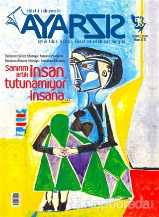 Ayarsız Aylık Fikir Kültür Sanat ve Edebiyat Dergisi Sayı: 53 Temmuz 2020