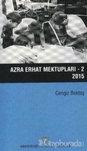 Azra Erhat Mektupları - 2 / 2015 Cengiz Bektaş