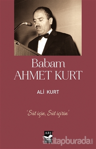 Babam Ahmet Kurt Ali Kurt