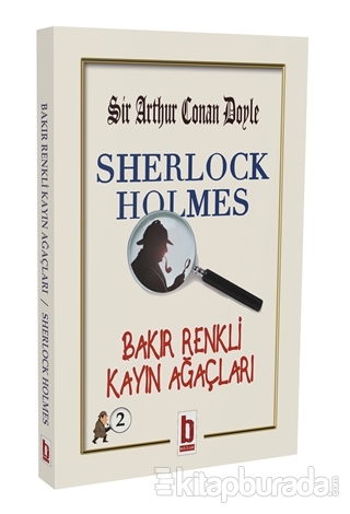 Bakır Renkli Kayın Ağaçları - Sherlock Holmes Sir Arthur Conan Doyle