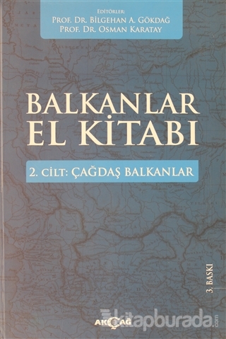 Balkanlar El Kitabı Cilt: 2 - Tarih Bilgehan A. Gökdağ