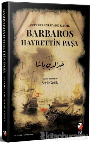 Barbaros Hayrettin Paşa Tepedelenlizade Kamil