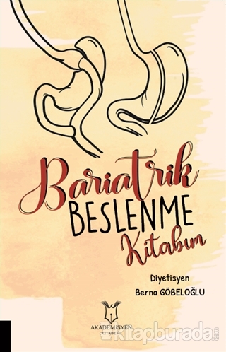 Bariatrik Beslenme Kitabım Berna Göbeloğlu