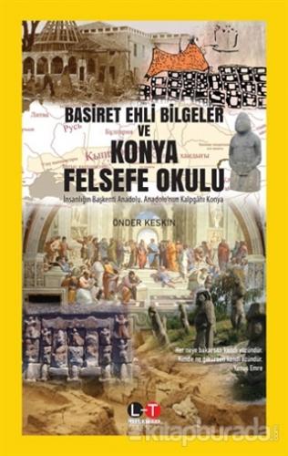 Basiret Ehli Bilgeler ve Konya Felsefe Okulu