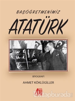 Başöğretmenimiz Atatürk
