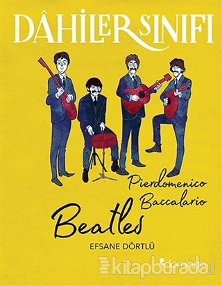 Beatles - Dahiler Sınıfı Pierdomenico Baccalario