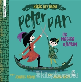 Bebebiyat - Peter Pan (Ciltli) Jennifer Adams
