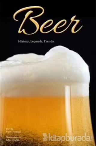 Beer - History, Legends, Trends