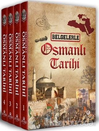 Belgelerle Osmanlı Tarihi (4 Cilt Takım) (Ciltli)