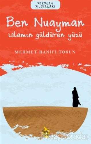 Ben Nuayman – İslam'ın Güldüren Yüzü Mehmet Hanifi Tosun