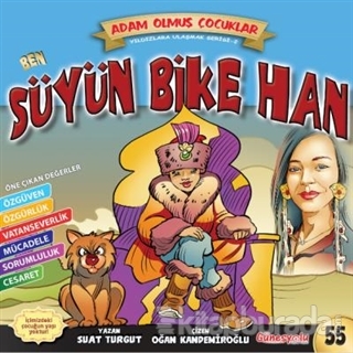 Ben Süyün Bike Han - Dünya Adam Olmuş Çocuklar Serisi 55