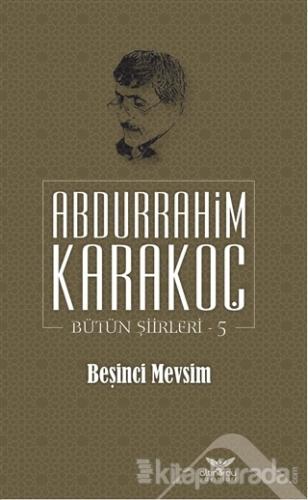 Beşinci Mevsim Abdurrahim Karakoç