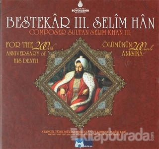 Bestekar 3. Selim Han (2 Cd)