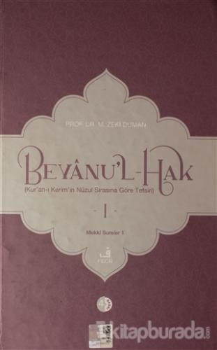 Beyanu'l-Hak 1.Cilt (Ciltli) M. Zeki Duman