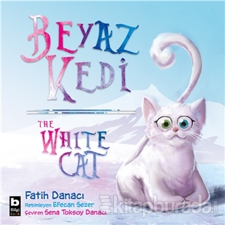 Beyaz Kedi - The White Cat Fatih Danacı