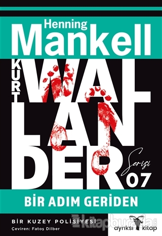 Bir Adım Geriden - Kurt Wallander Serisi 07 Henning Mankell