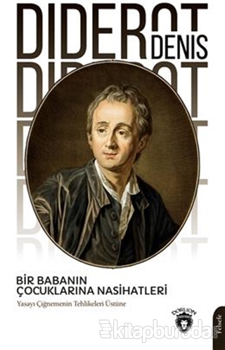 Bir Babanın Çocuklarına Nasihatleri Denis Diderot