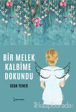 Bir Melek Kalbime Dokundu Seda Yener