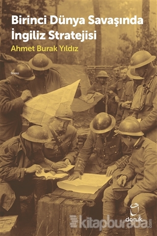 Birinci Dünya Savaşında İngiliz Stratejisi Ahmet Burak Yıldız