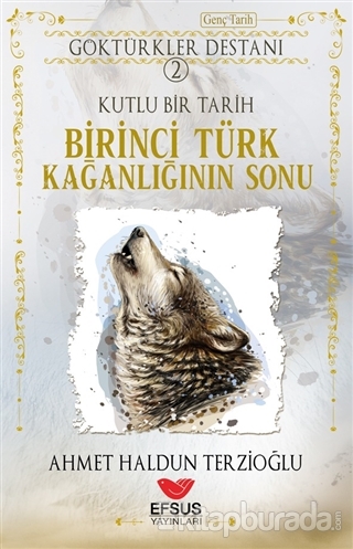 Birinci Türk Kağanlığının Sonu Ahmet Haldun Terzioğlu