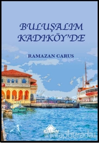Buluşalım Kadıköy'de Ramazan Carus