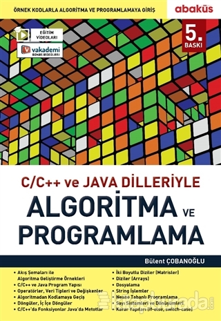 C C++ ve Java Dilleriyle Algoritma ve Programlama Bülent Çobanoğlu