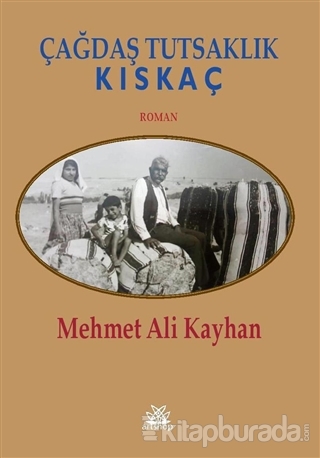 Çağdaş Tutsaklık - Kıskaç Mehmet Ali Kayhan