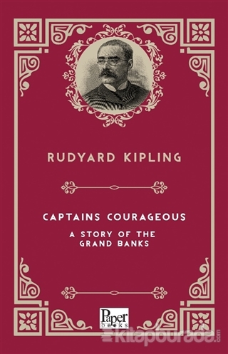 Captains Courageous Joseph Rudyard Kipling