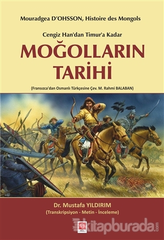 Cengiz Han'dan Timur'a Kadar Moğolların Tarihi Mustafa Yıldırım