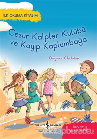 Cesur Kalpler Kulübü ve Kayıp Kaplumbağa - İlk Okuma Kitabım Dagmar Ch
