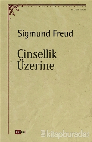 Cinsellik Üzerine %15 indirimli Sigmund Freud